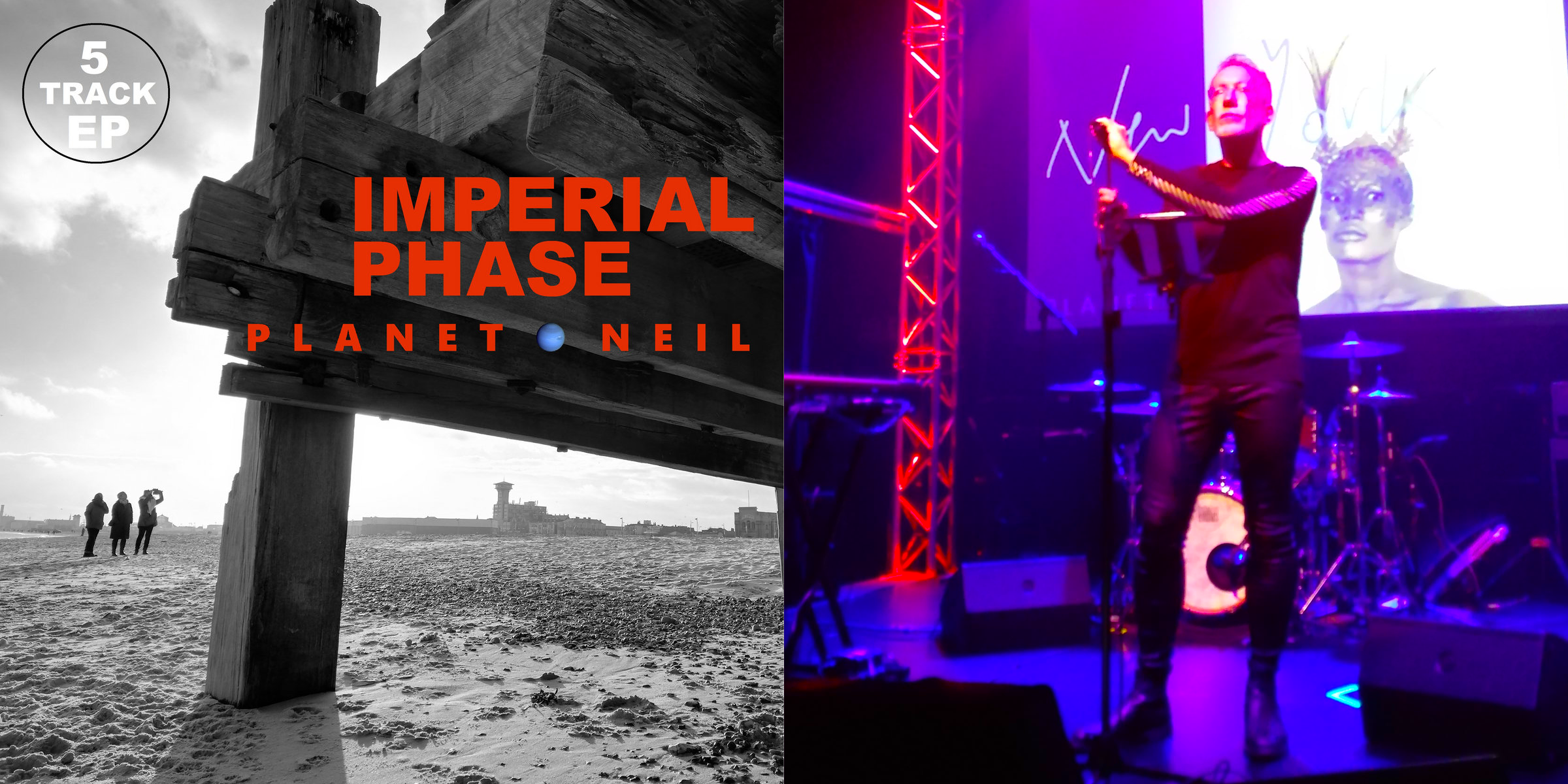 Image of album art for Planet Neil's EP "Imperial Phase," juxtaposed with an image of Neil Dyer on stage.